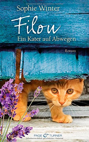 Filou - Ein Kater auf Abwegen: Roman
