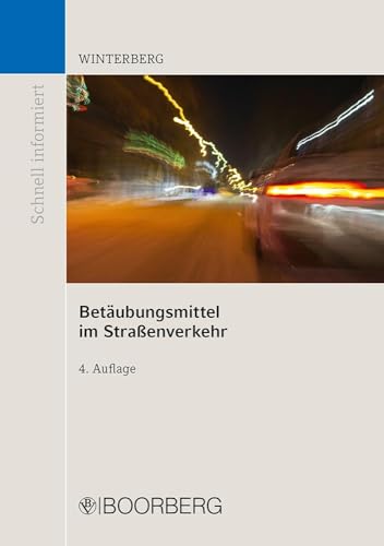 Betäubungsmittel im Straßenverkehr (Schnell informiert)