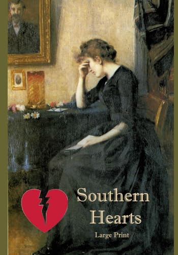 Southern Hearts: LARGE PRINT von Independently published