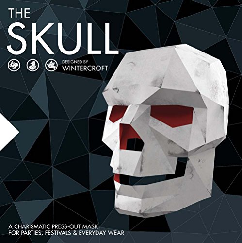 The Skull - Designed by Wintercroft: A charismatic press-out mask for parties and everyday wear: A Charismatic Press-out Mask for Parties, Festivals & Everyday Wear von Carlton Books