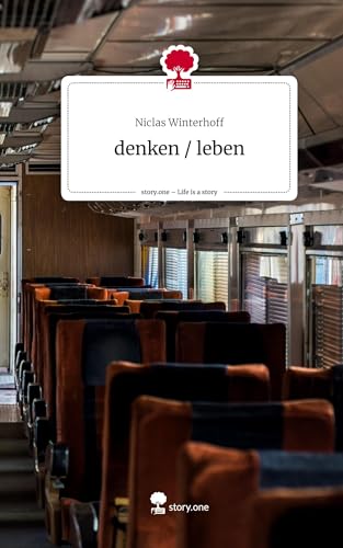 denken / leben. Life is a Story - story.one von story.one publishing