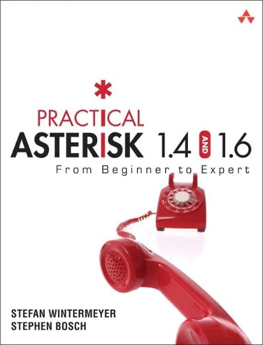 Practical Asterisk 1.4 and 1.6: From Beginner to Expert von Addison-Wesley Longman, Amsterdam