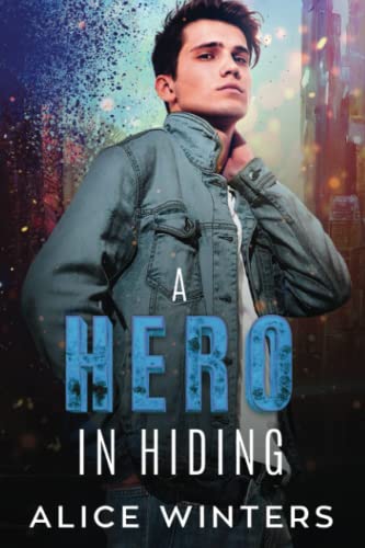 A Hero in Hiding