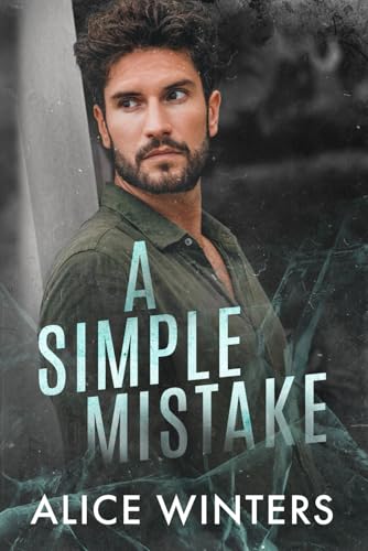 A Simple Mistake (Deadly Mistakes, Band 1) von Independently published