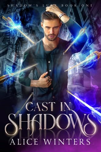 Cast in Shadows (Shadow's Lure, Band 1) von Independently published