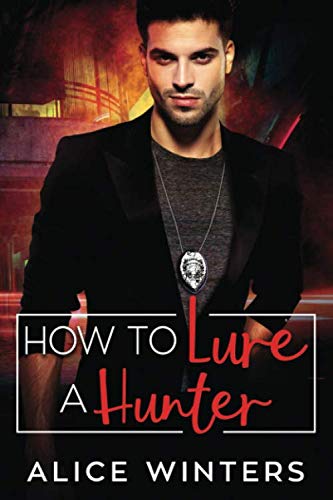How to Lure a Hunter (VRC: Vampire Related Crimes, Band 3) von Independently published