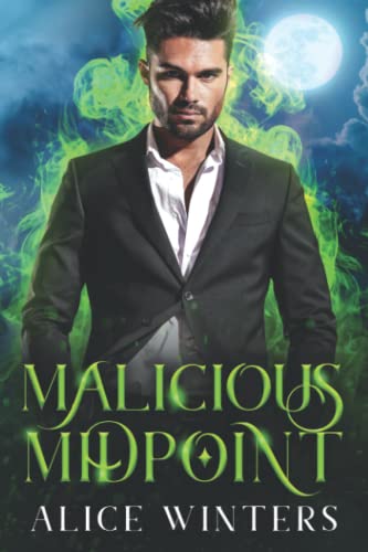 Malicious Midpoint (Demon Magic, Band 3) Malicious Midpoint (Demon Magic, Band 3)