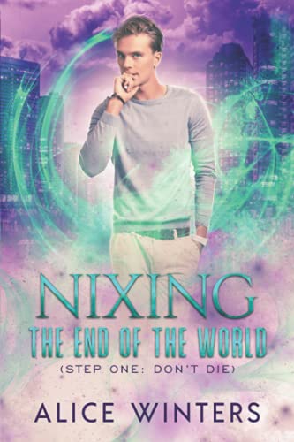 Nixing the End of the World Nixing the End of the World von Independently published