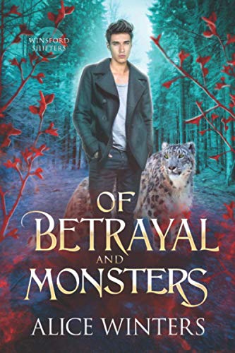 Of Betrayal and Monsters (Winsford Shifters, Band 2) von Independently published