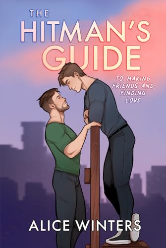 The Hitman's Guide to Making Friends and Finding Love: Special Edition The Hitman's Guide to Making Friends and Finding Love: Special Edition