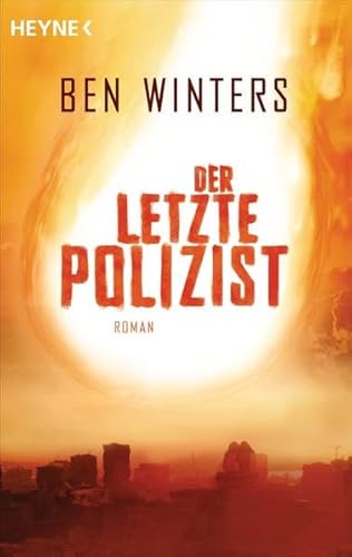 Der letzte Polizist: Roman