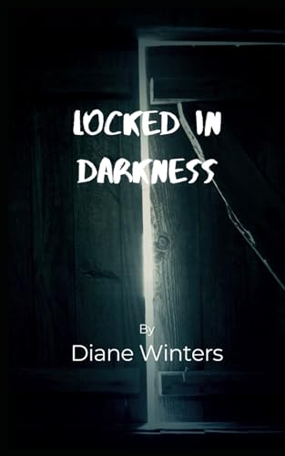 Locked in Darkness von Independently published