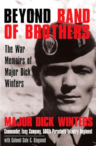Beyond Band of Brothers: The War Memoirs of Major Dick Winters von Dutton Caliber