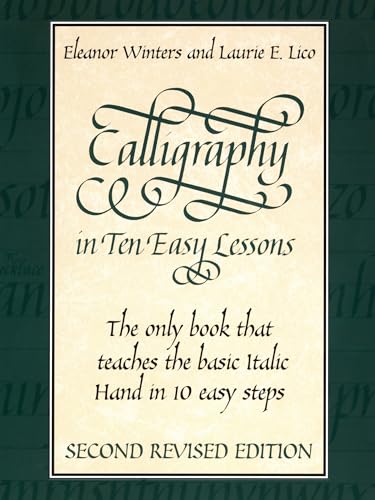 Calligraphy in Ten Easy Lessons (Lettering, Calligraphy, Typography) von Dover Publications