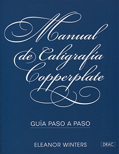 Manual de caligrafía Copperplate : guía paso a paso von Editorial El Drac, S.L.