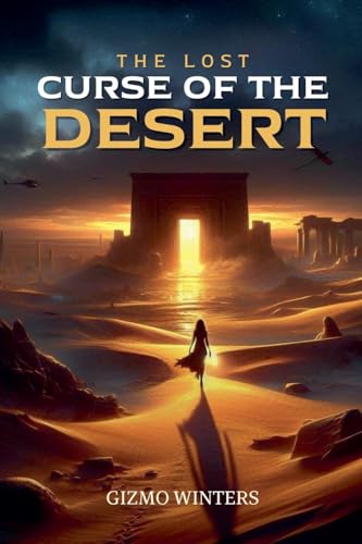 The Lost Curse of the Desert von Kritsapon Ruangsakul