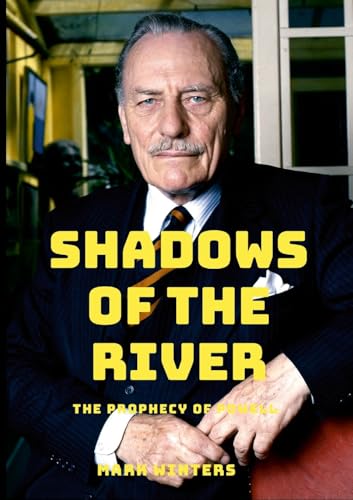 Shadows of the River: The Prophecy of Powell von Lulu.com