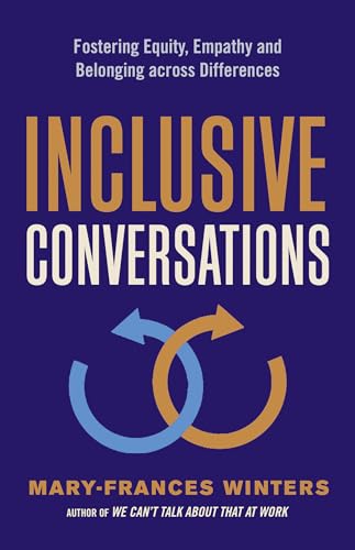 Inclusive Conversations: Fostering Equity, Empathy, and Belonging across Differences von Berrett-Koehler