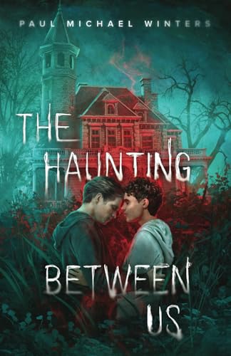 The Haunting Between Us von Maelstrom Press