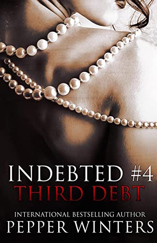 Third Debt (Indebted, Band 4) von CREATESPACE