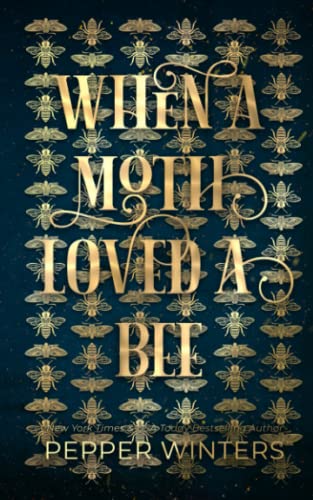 When a Moth loved a Bee: High Fantasy Romance (Destini Chronicles, Band 1)
