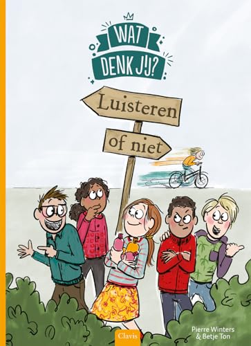Luisteren of niet (Wat denk jij?) von Clavis