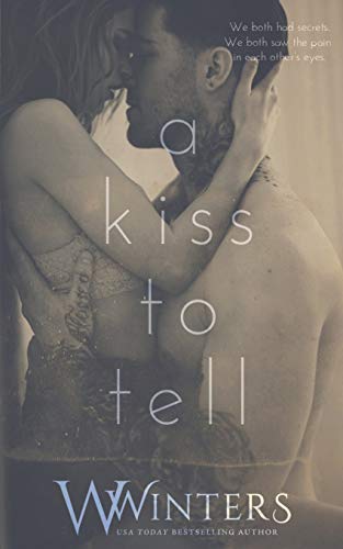 A Kiss to Tell A Kiss to Tell von Independently Published