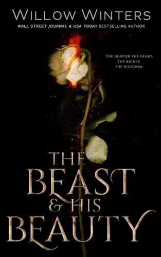 Beast And His Beauty Beast And His Beauty von Willow Winters Publishing LLC