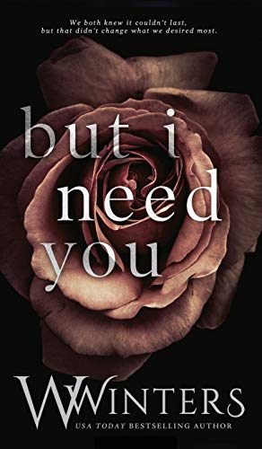 But I Need You von Willow Winters Publishing LLC
