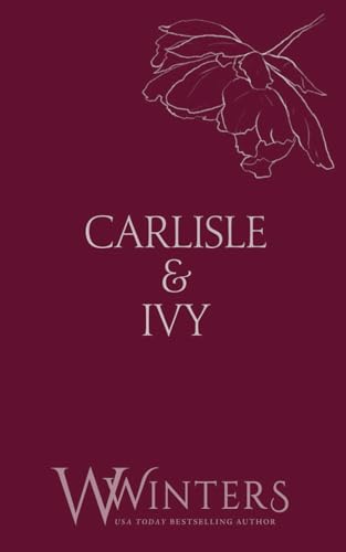 Carlisle & Ivy: A Deal for a Kiss (Discreet Series, Band 59) von Willow Winters Publishing LLC