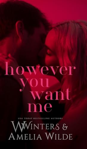 However You Want Me von Willow Winters Publishing LLC