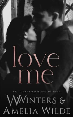 Love Me (Love The Way, Band 3) Love Me (Love The Way, Band 3)