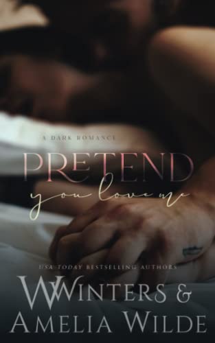 Pretend You Love Me von Independently published