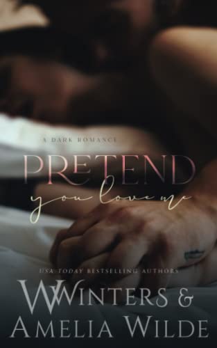 Pretend You Love Me Pretend You Love Me von Independently published