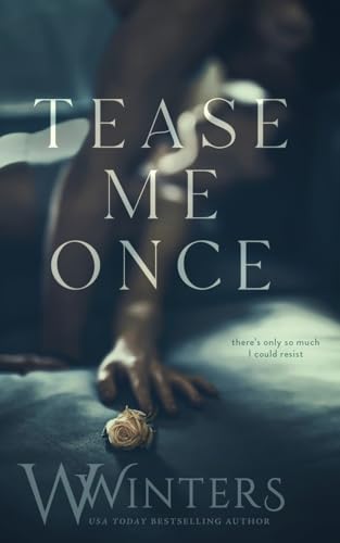 Tease Me Once Tease Me Once von Willow Winters Publishing LLC