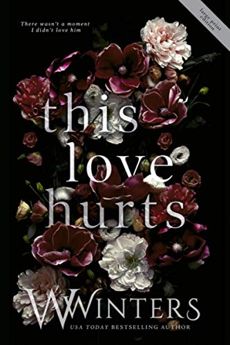This Love Hurts This Love Hurts von Independently published