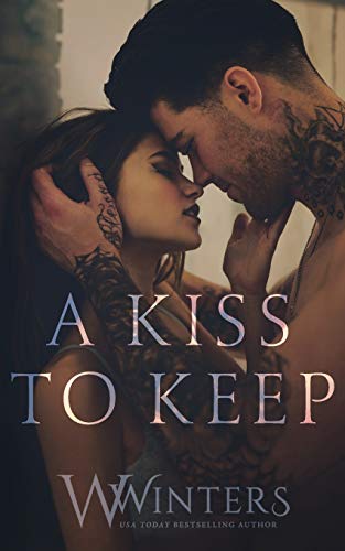 A Kiss to Keep A Kiss to Keep von Willow Winters Publishing LLC