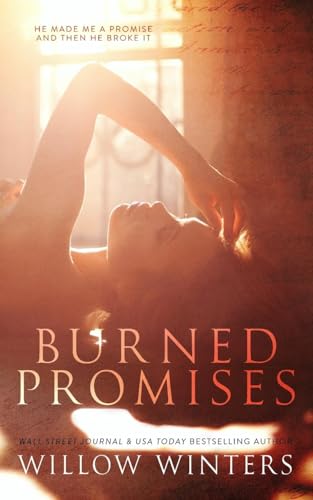 Burned Promises Burned Promises von Willow Winters Publishing LLC