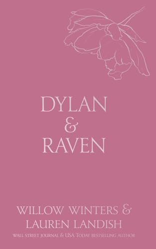 Dylan & Raven: It's Just Business Dylan & Raven: It's Just Business von Willow Winters Publishing LLC