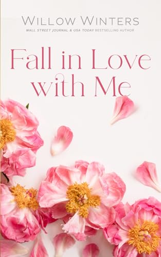 Fall in Love with Me Fall in Love with Me von Independently published