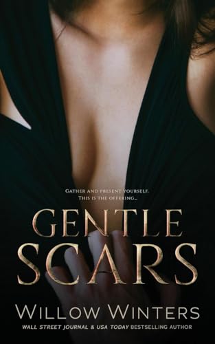 Gentle Scars Gentle Scars von Willow Winters Publishing LLC