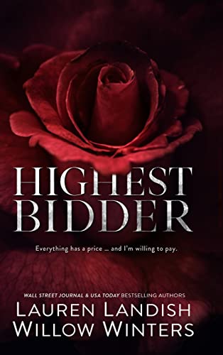 Highest Bidder Highest Bidder von Willow Winters Publishing LLC