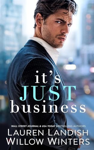 It's Just Business It's Just Business von Willow Winters Publishing LLC