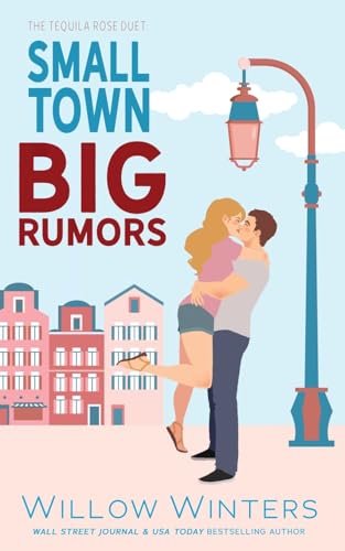 Small Town Big Rumours Small Town Big Rumours von Willow Winters Publishing LLC