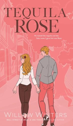 Tequila Rose: Artist Rendition Tequila Rose: Artist Rendition von Willow Winters Publishing LLC