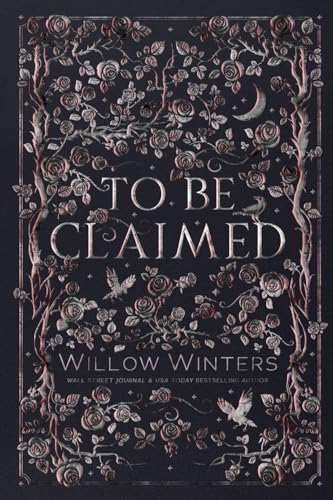 To Be Claimed To Be Claimed von Willow Winters Publishing LLC