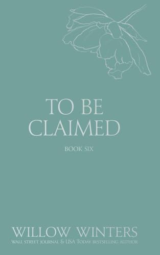 To Be Claimed: Under His Reign (Discreet Series) von Independently published