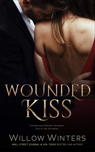 Wounded Kiss (To Be Claimed Saga, Band 1) Wounded Kiss (To Be Claimed Saga, Band 1) von Independently published
