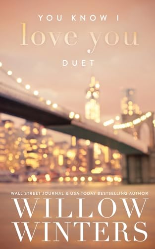You Know I Love You Duet You Know I Love You Duet von Willow Winters Publishing LLC