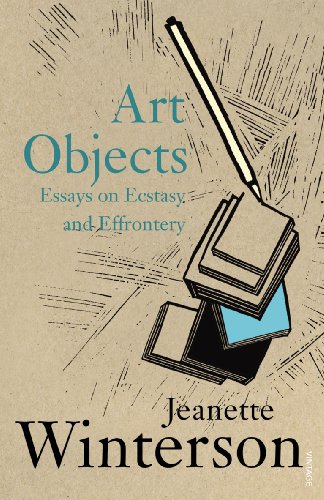 Art Objects: Essays on Ecstasy and Effrontery